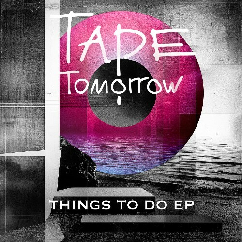 Tape Tomorrow - Things to Do (2024)