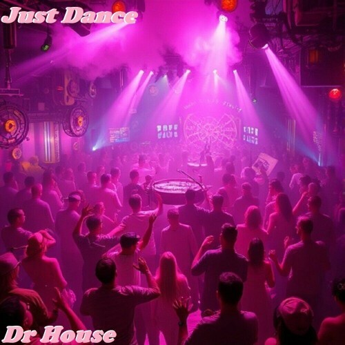  Dr House - Just Dance (2025) 