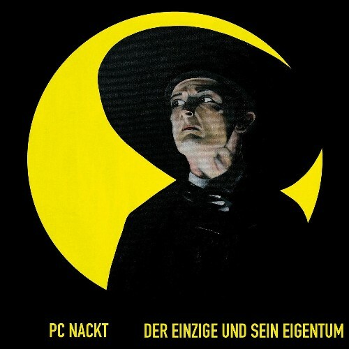  PC Nackt - Der Einzige Und Sein Eigentum (2024) 