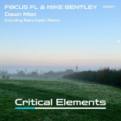 Focus FL & Mike Bentley - Dawn Mist (2025) Focus FL & Mike Bentley - Dawn Mist (2025)