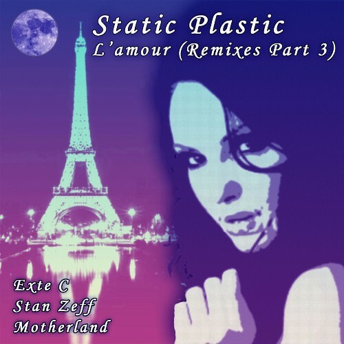  Static Plastic - L'amour (Remixes Part 3) (2026) 