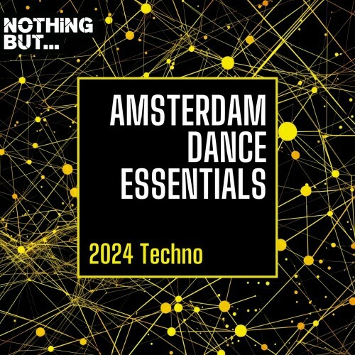  Nothing But... Amsterdam Dance Essentials 2024 Techno (2024) 