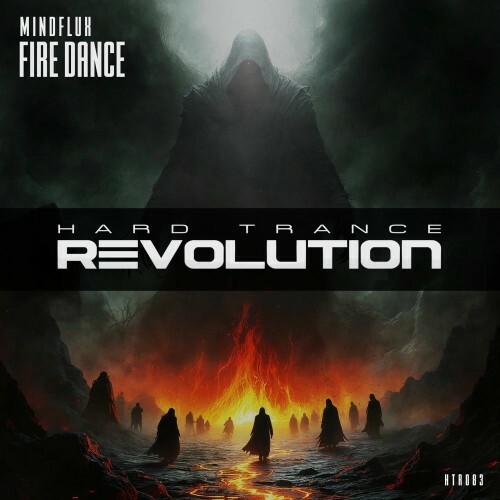  Mindflux - Fire Dance (2025) 