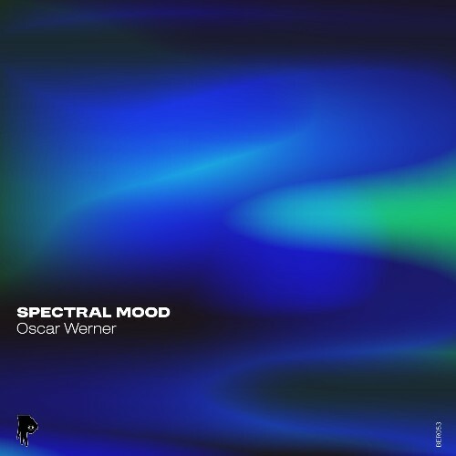  Oscar Werner - Spectral Mood (2025) 