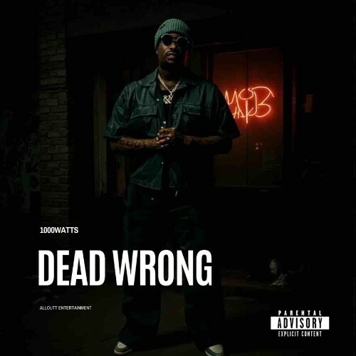  1000Watts - Dead Wrong (2026) 