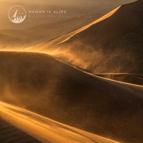  Human Is Alive - Lost in the Desert Winds (2024)  METDHOZ_o
