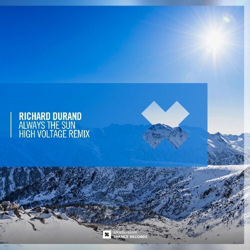 Richard Durand — Always The Sun (High Voltage Remix) (2026)