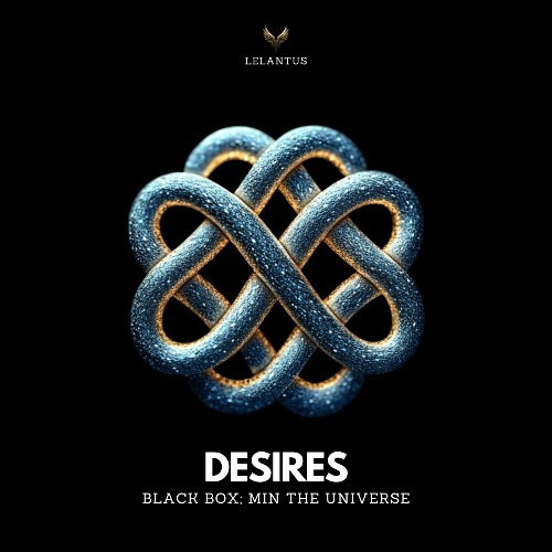 Black Box (DE) & Min the Universe - Desires (2025) 