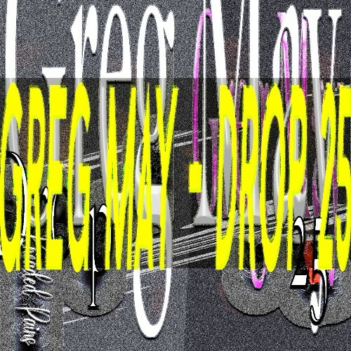 Greg May - Drop 25 (2025) 