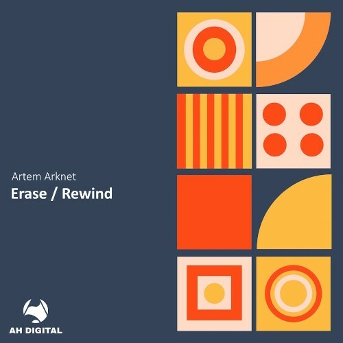 Artem Arknet - Erase / Rewind (2025) Artem Arknet - Erase / Rewind (2025)