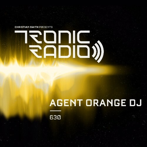  Agent Orange Dj - Tronic Podcast 630 (2024-08-22) 