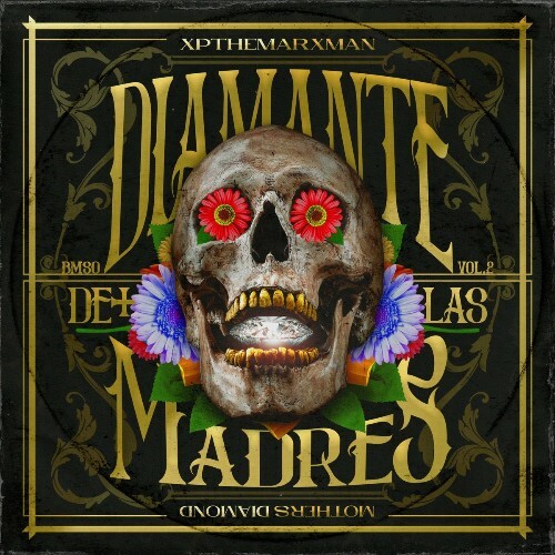 XP The Marxman - Diamante De Las Madres Vol. 2 (2023) MP3