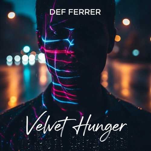  Def Ferrer - Velvet Hunger (2026) 