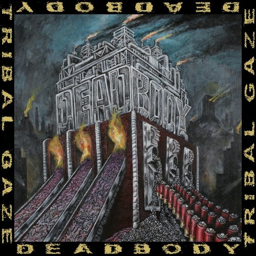  Deadbody - Tribal Gaze (2024)  MEXJAGB_o