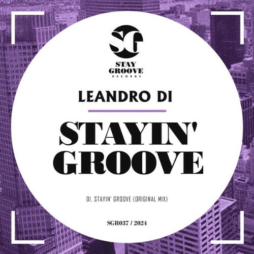  Leandro Di - Stayin Groove (2024) 