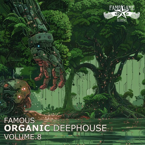  Famous Organic Deephouse, Vol. 8 (2026) 