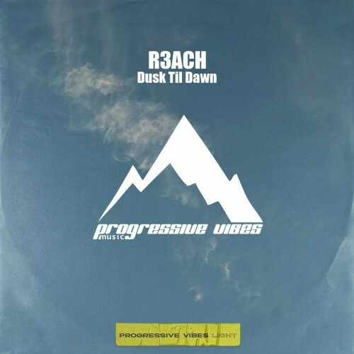 MP3:  R3ACH - Dusk Til Dawn (2024) Онлайн