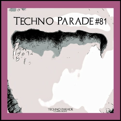 Techno Parade #81 (2025)
