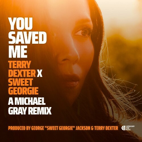  Terry Dexter X Sweet Georgie - You Saved Me (Michael Gray Remix) (2025) 