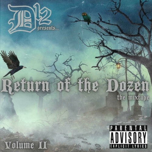  D12 - Return Of The Dozen: The Mixtape Volume II (2024) 