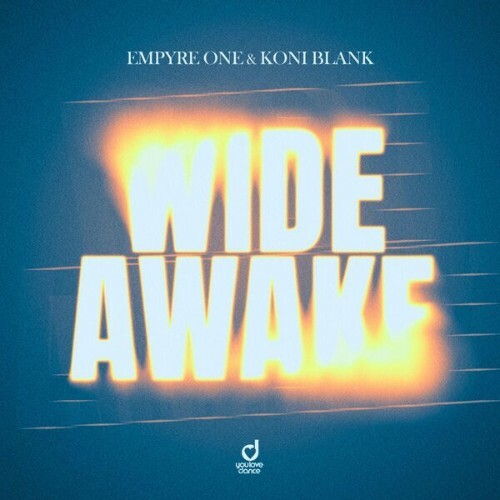 Empyre One & Koni Blank — Wide Awake (2026)