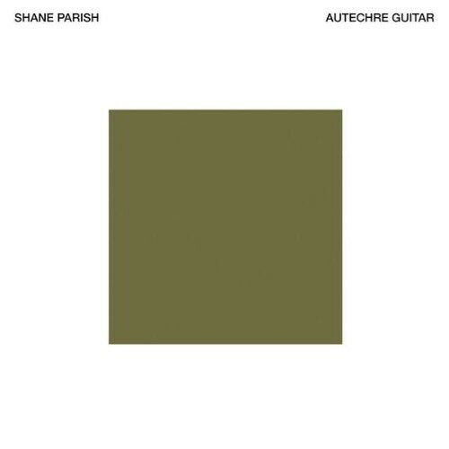  Shane Parish - Autechre Guitar (2026) 