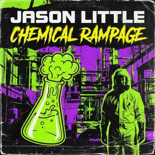  Jason Little - Chemical Rampage (2026) 