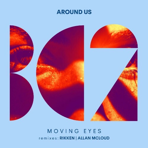  Around Us - Moving Eyes (2025) 