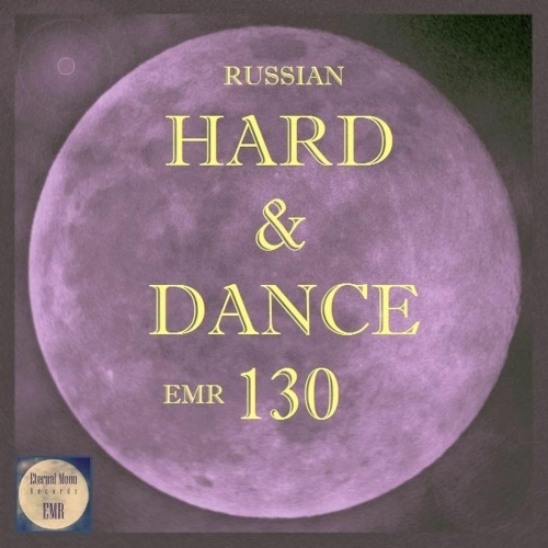 Russian Hard & Dance EMR, Vol. 130 (2025)