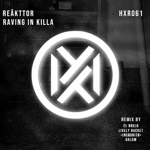  RE&#196;KTTOR - Raving in Killa (2025) 