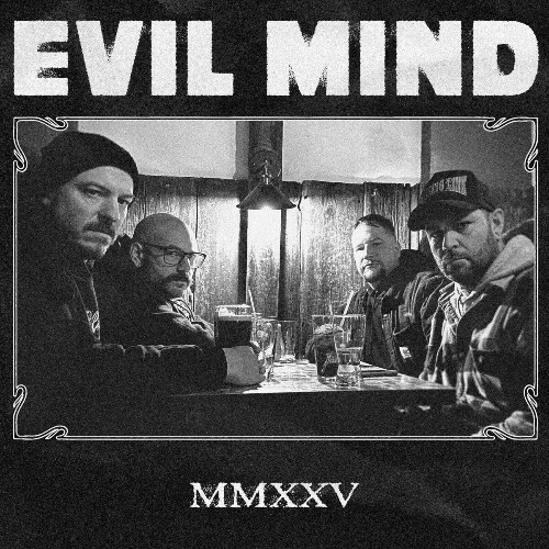  Evil Mind - MMXXV (2025) 