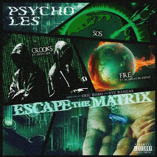  Psycho Les, Eric Bobo & Stu Bangas - Escape The Matrix (2024) 