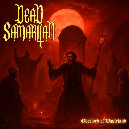  Dead Samaritan - Overlord Of Wasteland (2026) 