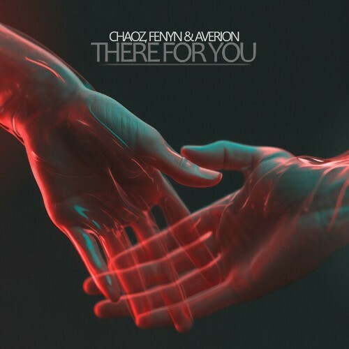  Chaoz x Fenyn & Averion - There For You (2024) 
