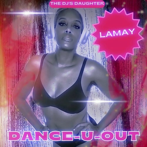  Lamay - Dance-U-Out (2024) 