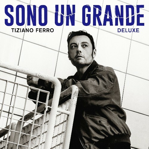 Tiziano Ferro - Sono Un Grande (Deluxe) (2026) Tiziano Ferro - Sono Un Grande (Deluxe) (2026)