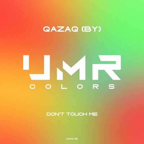  QazaQ (BY) - Don't Touch Me (2024) 