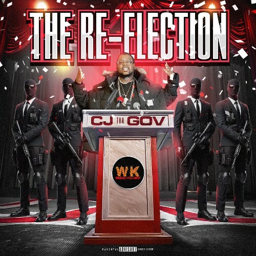  CJ Tha Gov - The Re-Election (2025) 