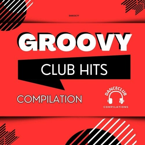  Groovy Club Hits Compilation (2025) 