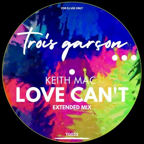  Keith Mac - Love Can't (2024) 