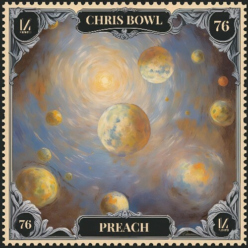 Chris Bowl - Preach (2025) Chris Bowl - Preach (2025)