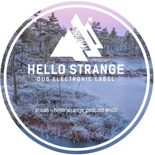  Antias - Hello Strange Podcast Episode #600 (2025-02-15) 