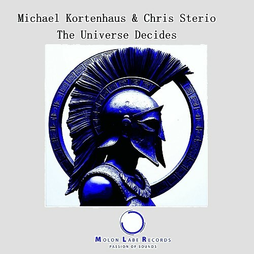 Chris Sterio & Michael Kortenhaus - The Universe Decides (2025)