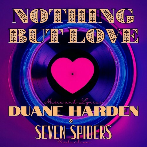  Duane Harden x Seven Spiders - Nothing but Love (2024) 