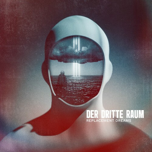  Der Dritte Raum - Replacement Dreams (2025) 