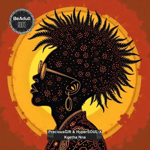  HyperSOUL-X, Precious Gift - Kgetha Nna (2025) 