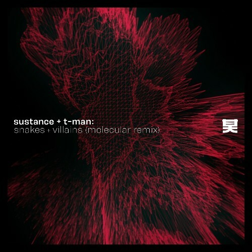 Sustance, T-Man - Snakes & Villains (Molecular Remix) (2025) Sustance, T-Man - Snakes & Villains (Molecular Remix) (2025)