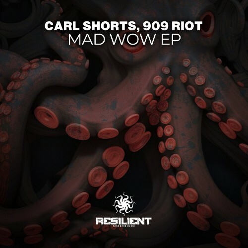  Carl Shorts & 909 Riot - Mad Wow (2026) 