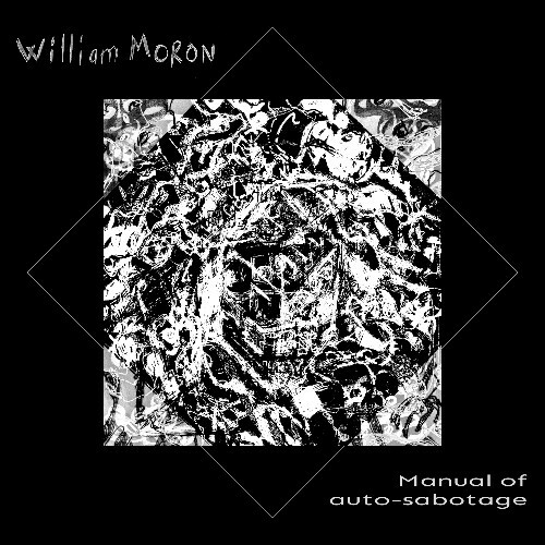  William Moron - Manual of Auto-Sabotage (2026) 