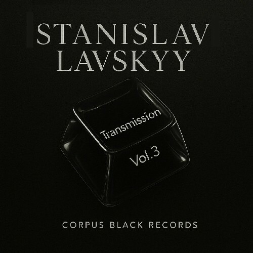  Stanislav Lavskyy - Transmission Vol.3 (2026) 